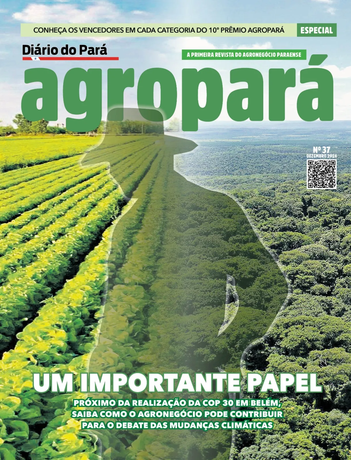 Leia a 37ª edição da revista Agropará com os vencedores do Prêmio Agropará 2024 e reportagens sobre a COP 30 e economia verde.