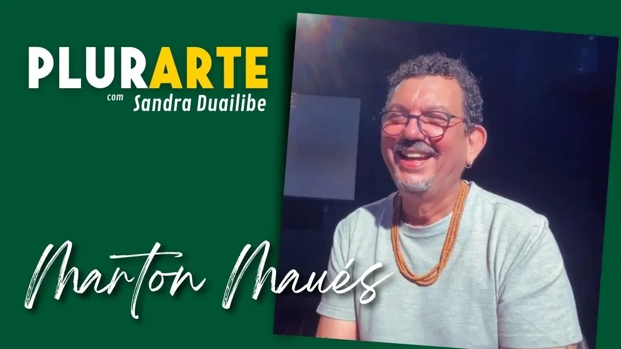 PLURARTE: MARTON MAUÉS - A ARTE DO NARIZ VERMELHO