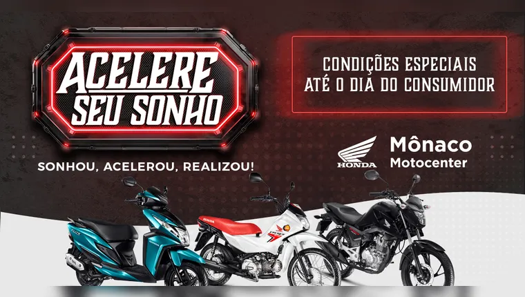 Aproveite a promoção 'Acelere seu Sonho' da Mônaco Motocenter. | Divulgação
