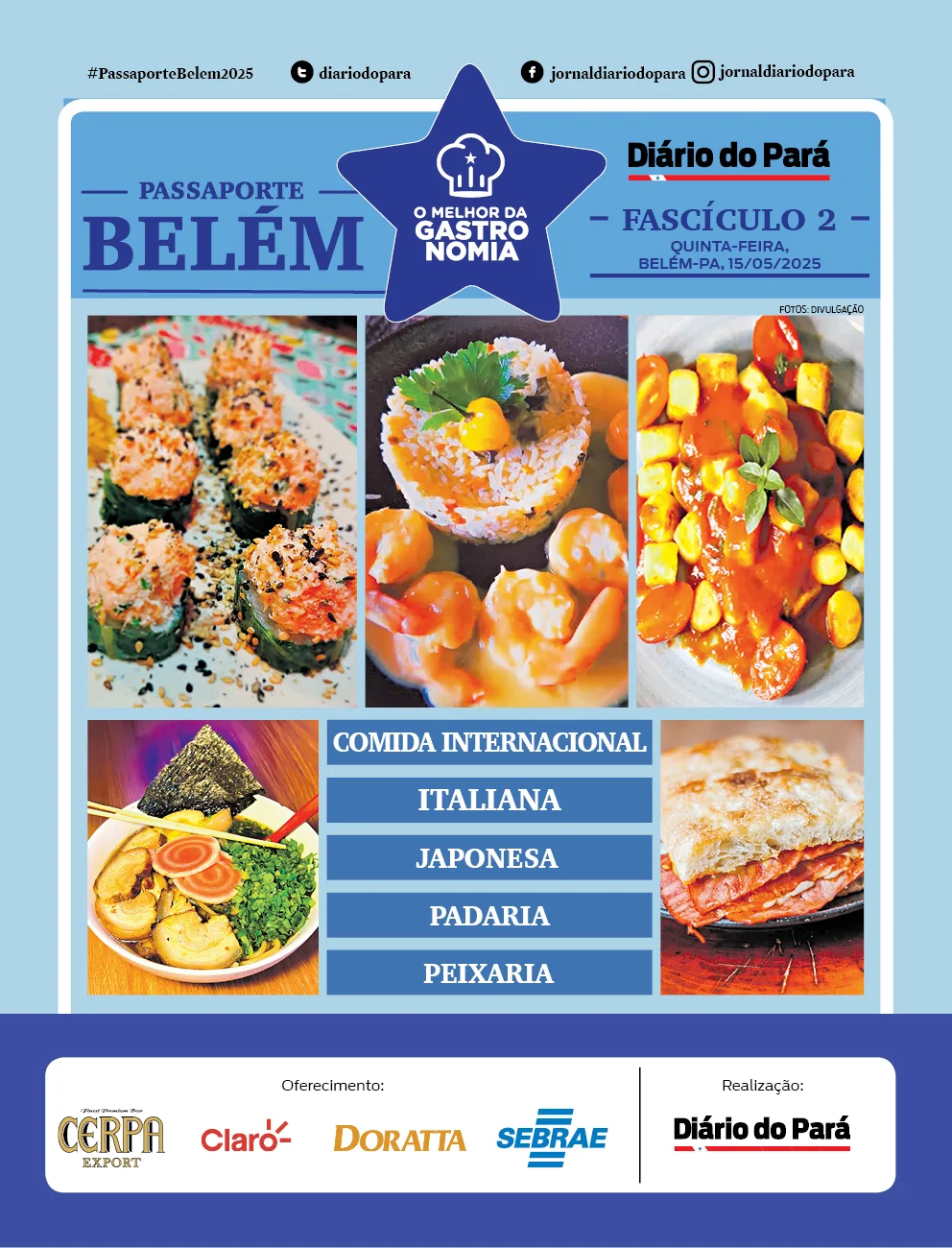 O Passaporte Belém 2025 continua a apresentar os melhores estabelecimentos gastronômicos da capital no segundo suplemento eletrônico digital