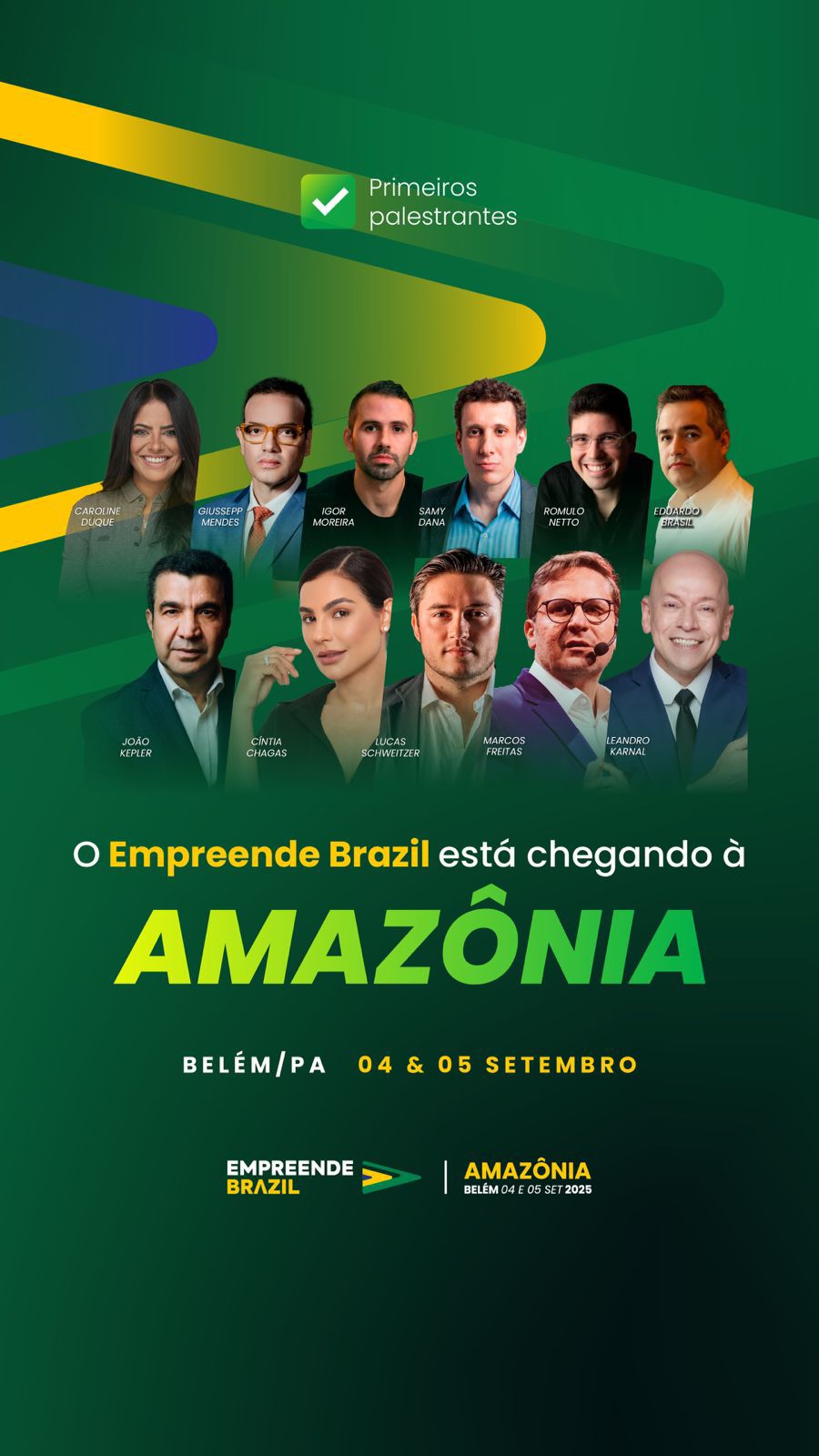 Nomes como Samy Dana, Leandro Karnal e João Kepler, além dos advogados paraenses Giussepp Mendes e Eduardo Brasil estão entre os palestrantes confirmados do Empreende Brazil Amazônia.