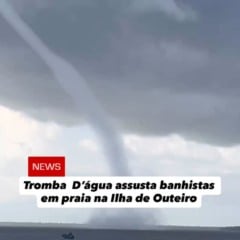 Video: tromba d'água assusta banhistas em praia de Outeiro