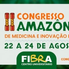 II Congresso Amazônico de Medicina e Inovação em Saúde divulga orientações