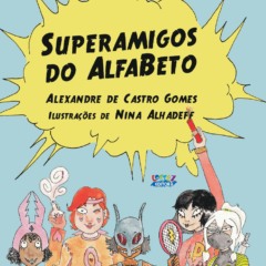 Livro de Alexandre de Castro Gomes transforma o aprendizado em uma divertida aventura

