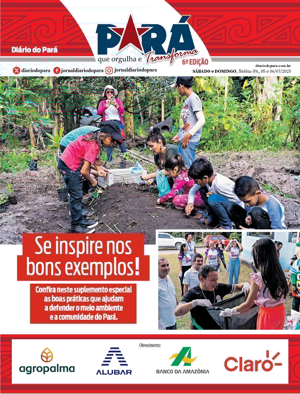 Neste sábado, 5 de julho, o Diário do Pará lança uma edição especial dedicada ao projeto "Pará que Orgulha e Transforma",