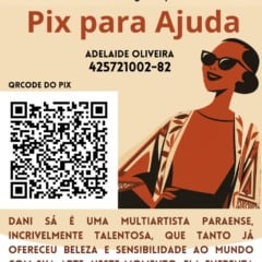 Foi formada uma corrente de solidariedade em prol da multiartista paraense Dani Sá, que enfrenta uma difícil batalha contra um câncer.