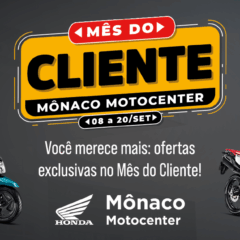 Mês do Cliente na Mônaco Motocenter tem ofertas especiais para CG Cargo, Elite 125 e a nova Tornado 300