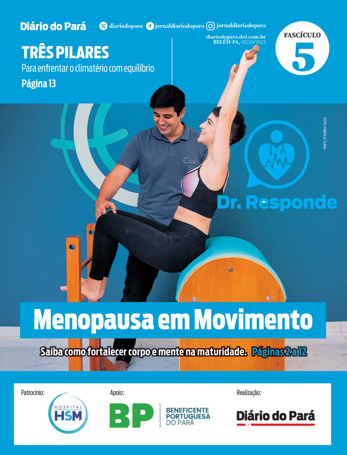 Chegamos ao quinto e último fascículo digital da ‘Série Dr. Responde:  Menopausa: Saúde, Bem-Estar e Qualidade de Vida na Maturidade’