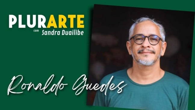 PLURARTE: RONALDO GUEDES - FAZERES ANCESTRAIS CONTEMPORÂNEOS