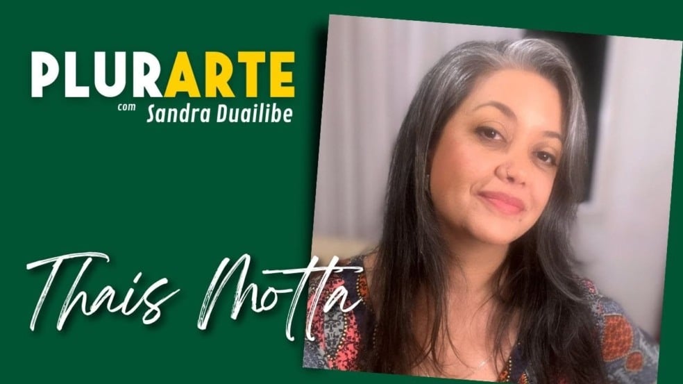 PLURARTE: THAIS MOTTA - TUDO PELA ARTE