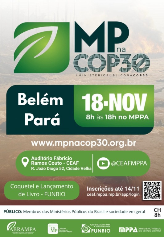 Membros dos Ministérios Públicos de todo o país se darão encontro em Belém nesta terça-feira para participar do evento paralelo MP na COP30